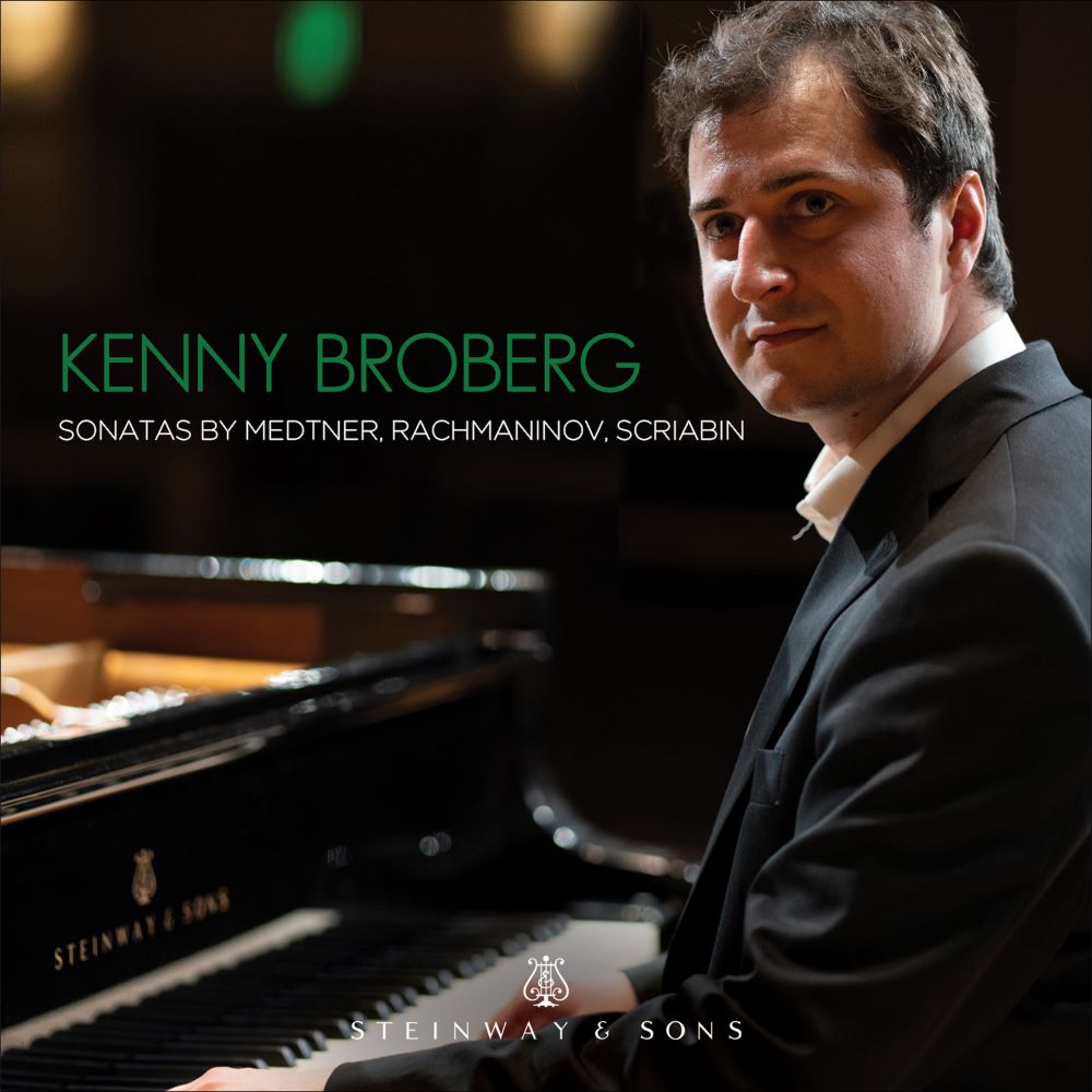 Kenny Broberg - Sonatas by Sons Steinway Rachmaninov, Medtner, - & Scriabin